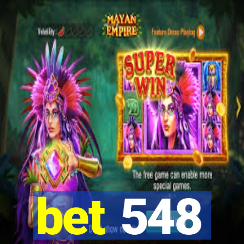 bet 548